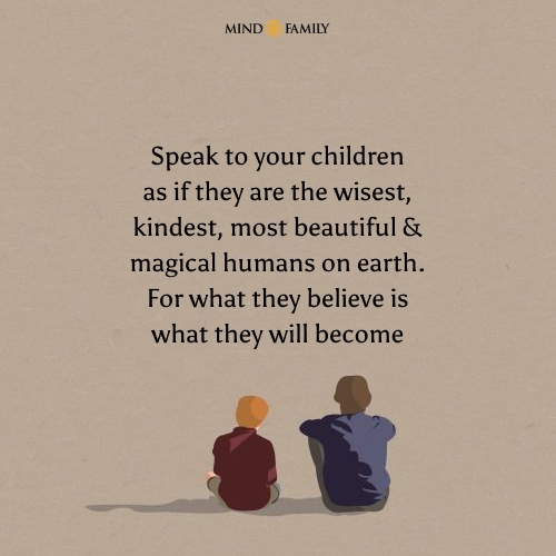 Speak to your children
