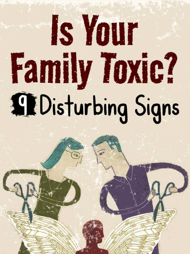 9 Red Flags: Is Your Family Toxic? Unveiling Disturbing Signs
