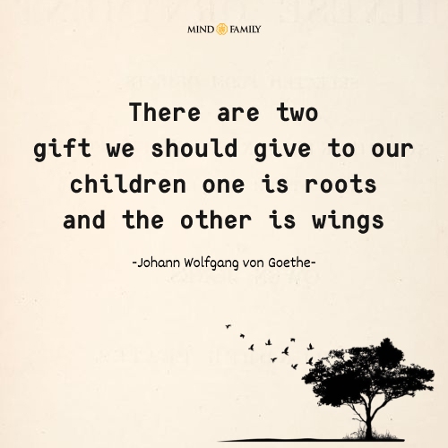 There Are Two Gift We Should Give To Our Children