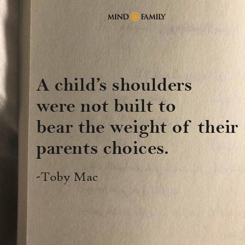 A Childs Shoulders Were Not Built To Bear The Weight