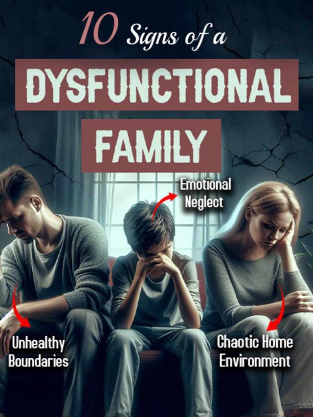 10 Signs of a Dysfunctional Family