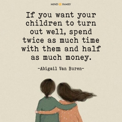 if you want your children to turn