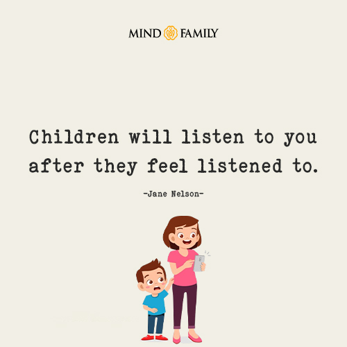 Children will listen to you