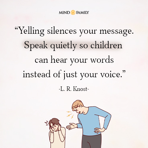 Yelling silences your message