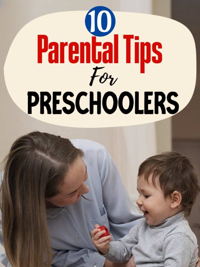 10 Parental Tips for Preschoolers