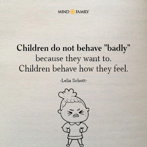 Children Do Not Behave Badly