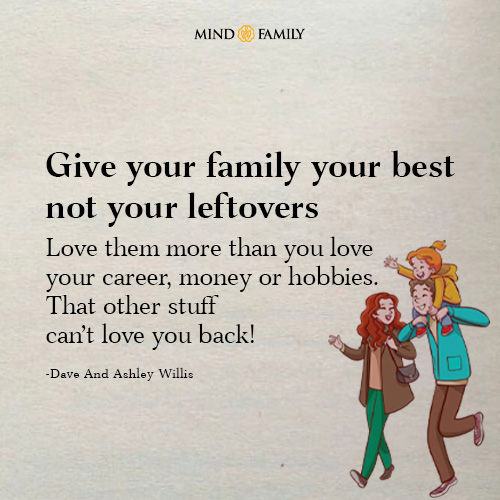 Give your family your best