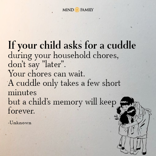If your child asks for a cuddle