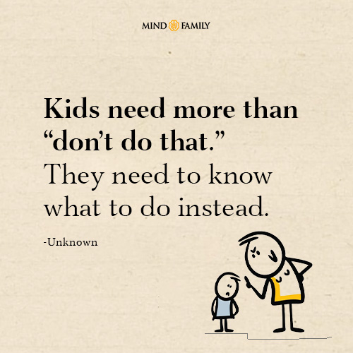Kids Need More Than Dont Do That