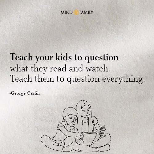 Teach your kids to question