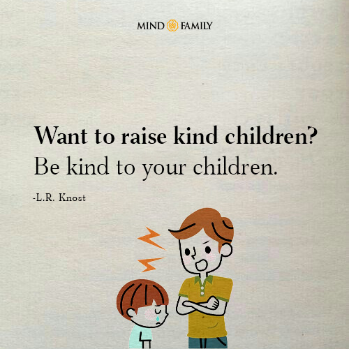 Want to raise kind children