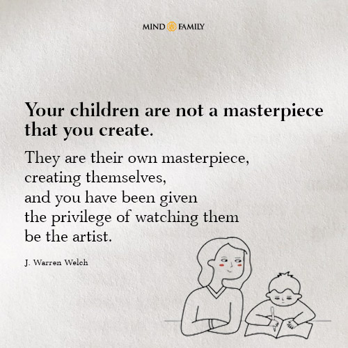 Your children are not a masterpiece