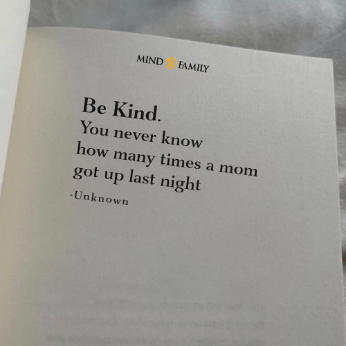 Be Kind You Never Know