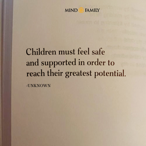 Children Must Feel Safe And Supported