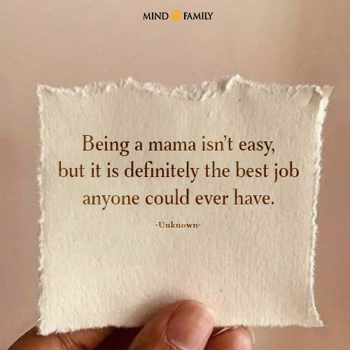 Being A Mama Isnt Easy