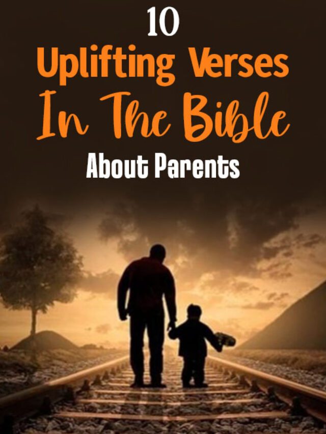 Uplifting Verses In The Bible About Parents And Meaning