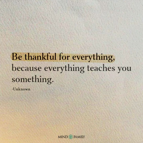 Be Thankful For Everything