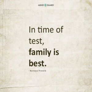 In Time Of Test - Burmese Proverb Quotes, Family Quotes.