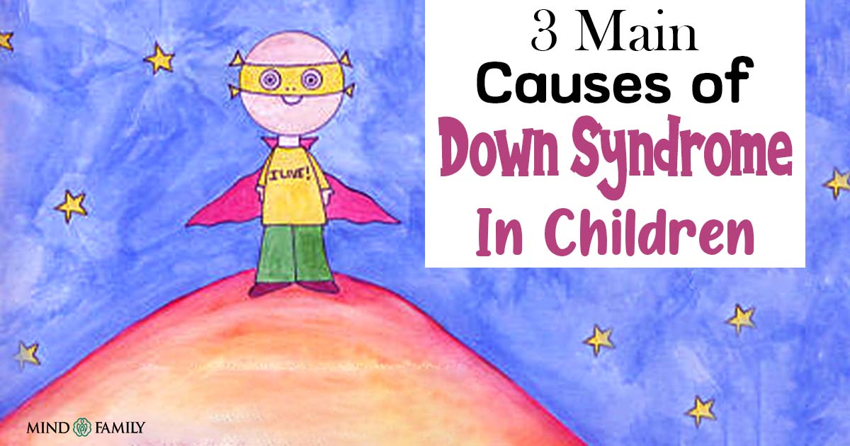 WHAT CAUSES DOWN SYNDROME IN CHILDREN visual data 6