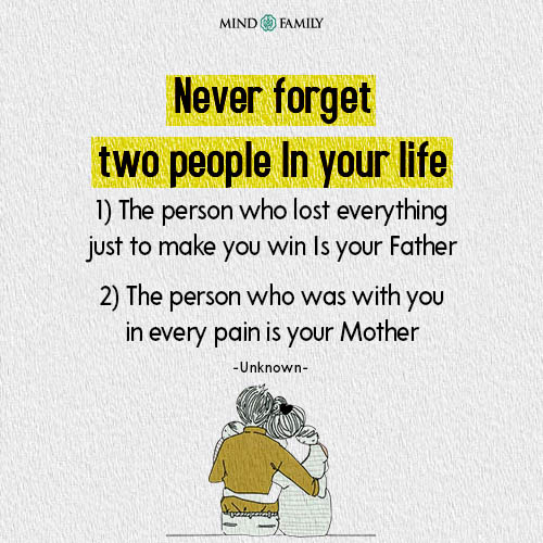Never Forget Two People In Your Life