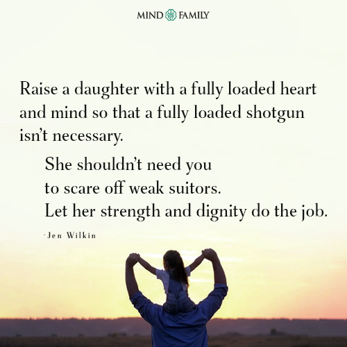 Raise A Daughter With A Fully Loaded Heart