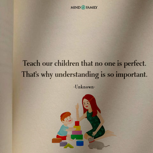 Teach Our Children That No One Is Perfect