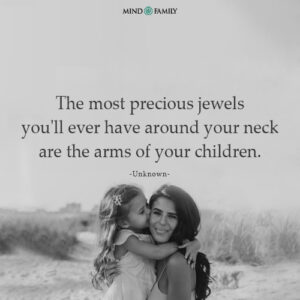 The Most Precious Jewels - Parenting Guide Quotes