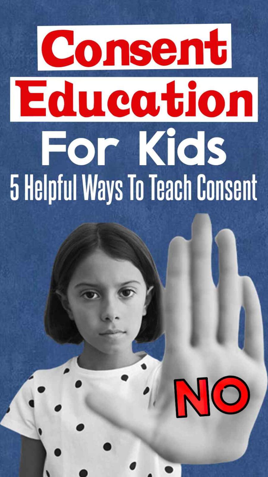 Consent Education For Kids Helpful Ways To Teach Consent! Mind Family
