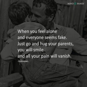 When You Feel Alone - Parenting Love Quotes