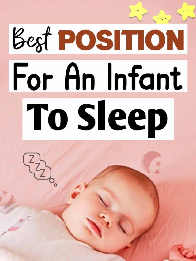 Best Position For An Infant To Sleep: Helpful Tips