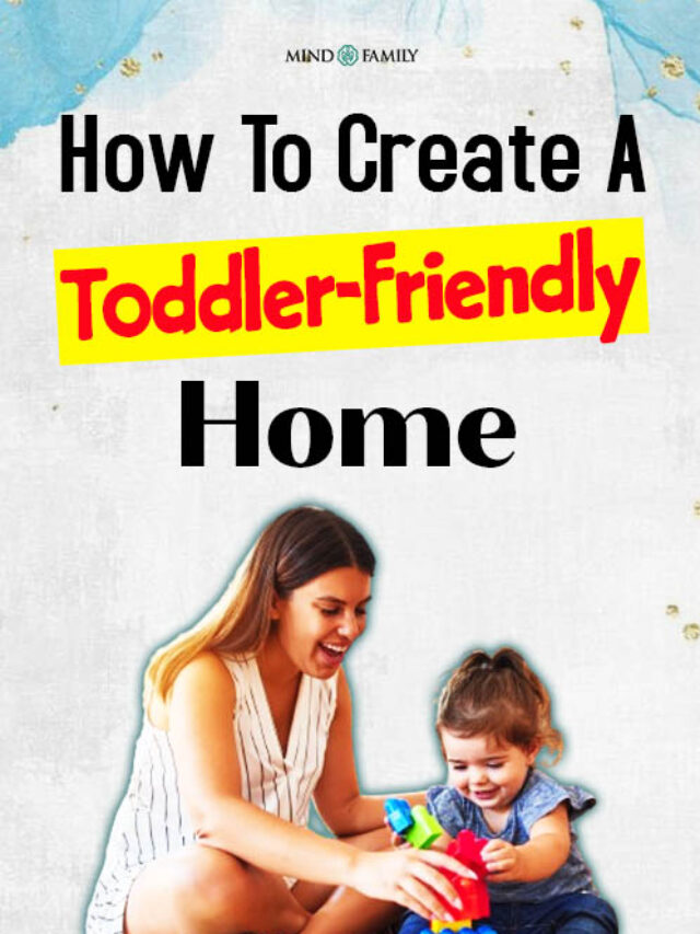 Must-Know Tips for Creating a Toddler-Friendly Home