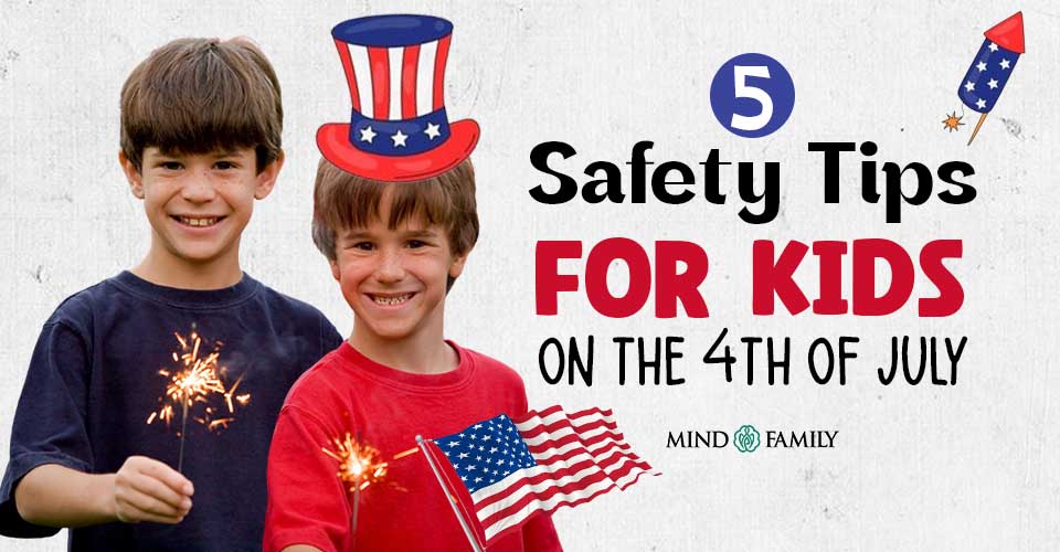 4th Of July Safety Tips For Kids: Key Rules To Follow!