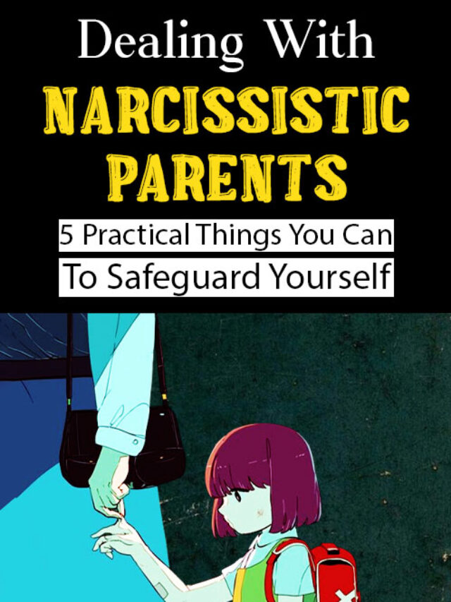 Dealing With Narcissistic Parents Five Helpful Tips