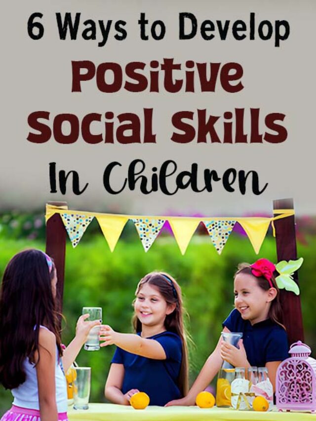 Develop Positive Social Skills in Children Helpful Tips