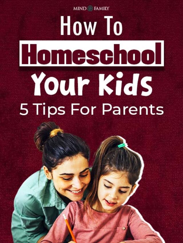 How To Homeschool Your Kids Effective Tips For Parents