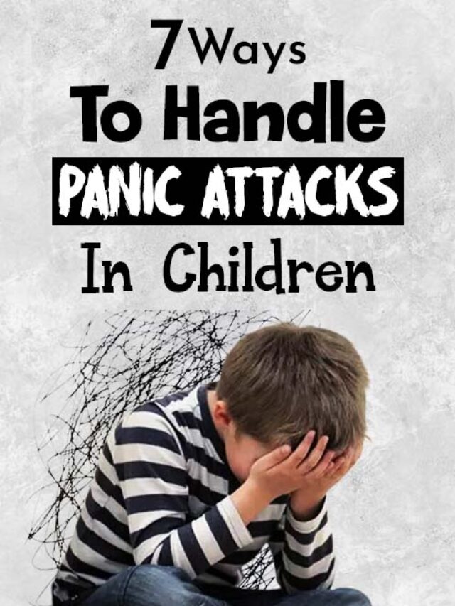 Seven Ways to Calm Your Child During a Panic Attack