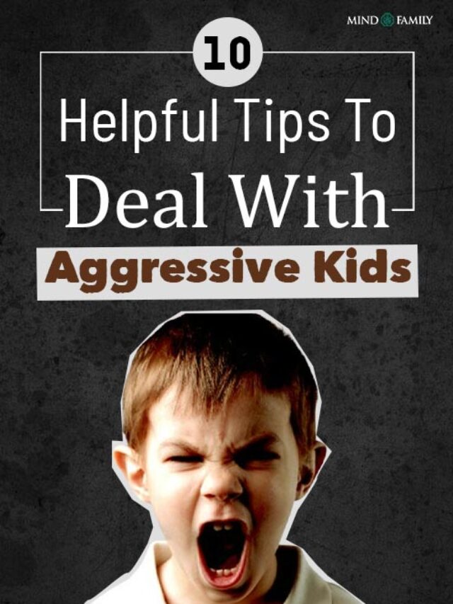 How To Deal With Aggressive Kids Helpful Tips