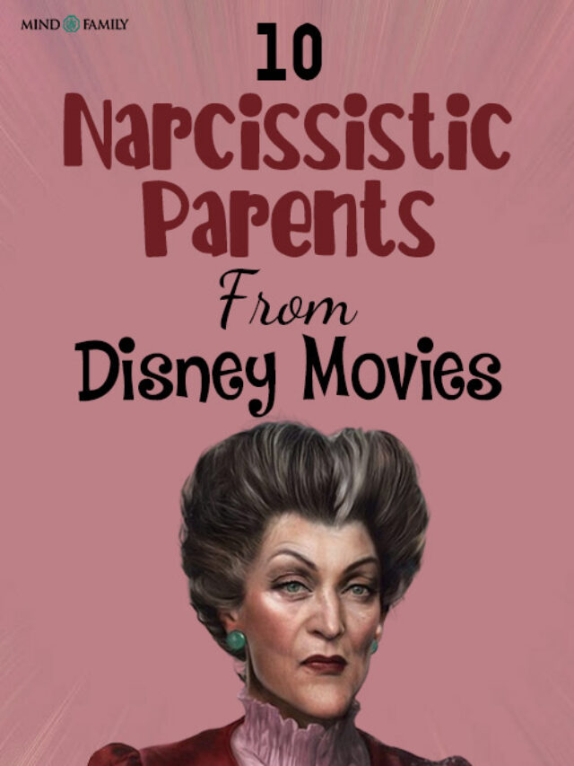 Narcissistic Parents From Disney Movies Worst Parents