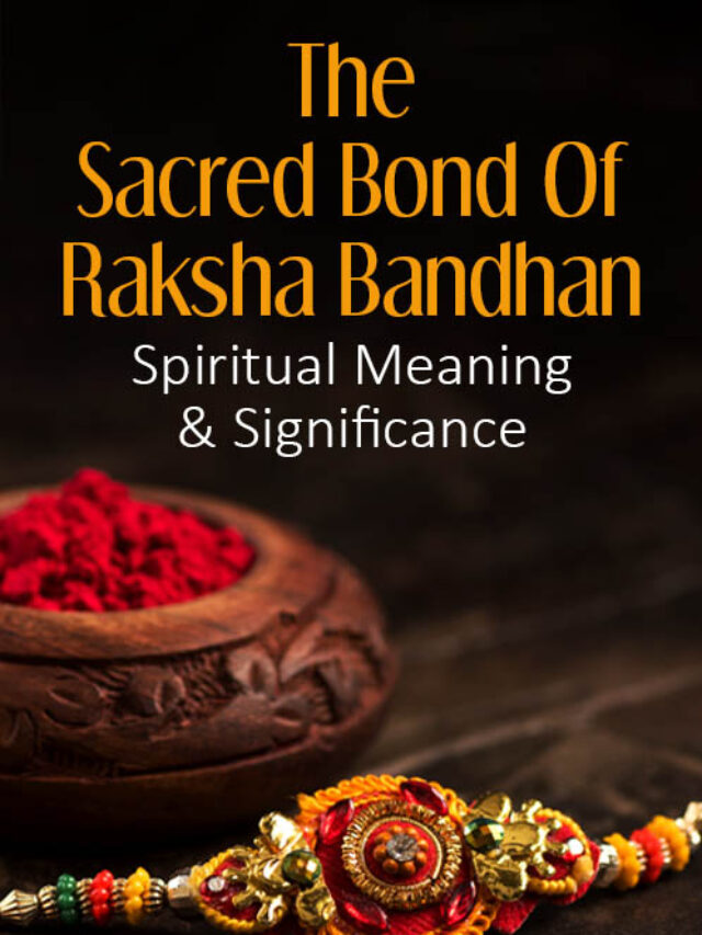 What Is Raksha Bandhan Spiritual Meaning And Significance