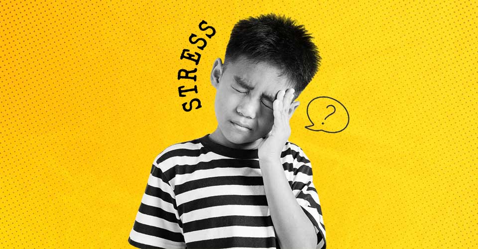 10 Helpful Tips For Managing Stress In Children Parents Should Know