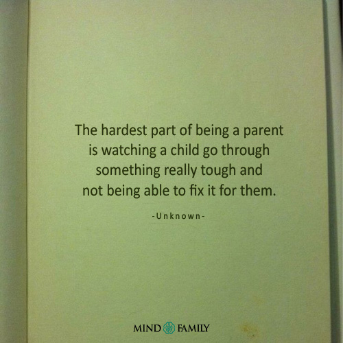 The Hardest Part Of Being A Parent