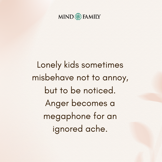 Lonely kids sometimes misbehave not – Behavior Thought