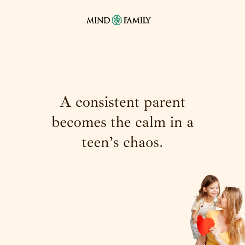 Consistency Is A Teen’s Silent Security – Parenting Mental Health