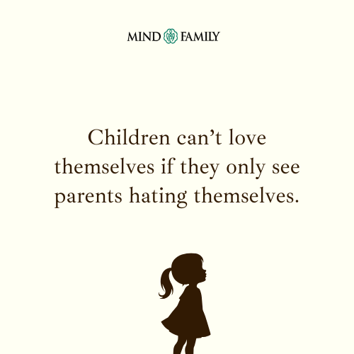 Parents Model Self-Love First – Parenting Mental Health