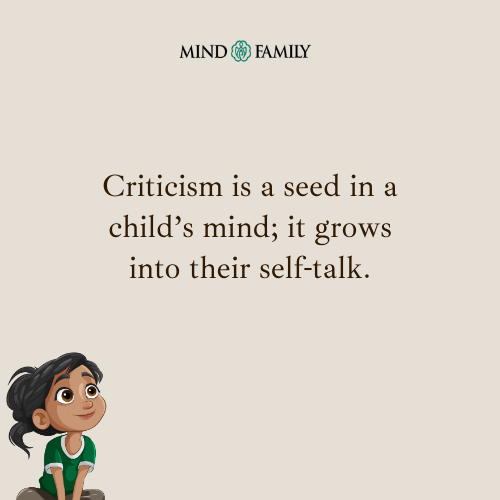 Criticism Grows In A Child Like Roots – Parenting Mental Health