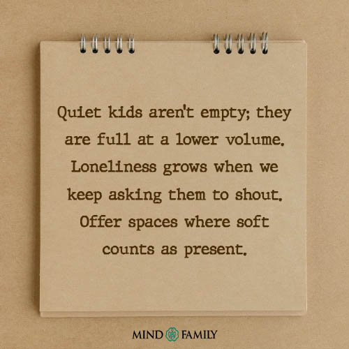 Quiet kids aren’t empty; they – Introversion & Loneliness Thought