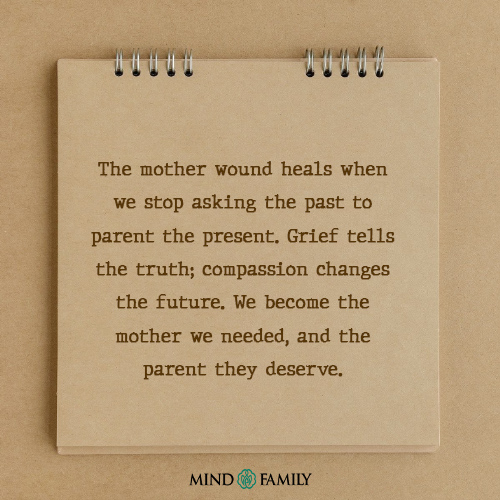The Mother Wound Heals When – Mother Wound Healing Thought