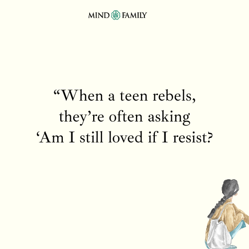 Teen Rebellion Is Often A Search For Safety – Parenting Mental Health