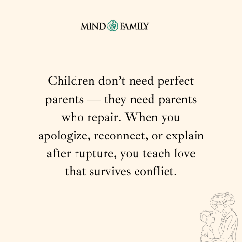 Repair Matters More Than Perfection – Parenting Psychology