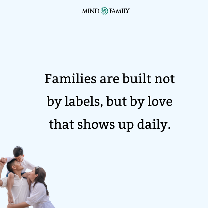 Love Defines Family Beyond Labels – Parenting